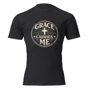 Grace Carries Me T-Shirt