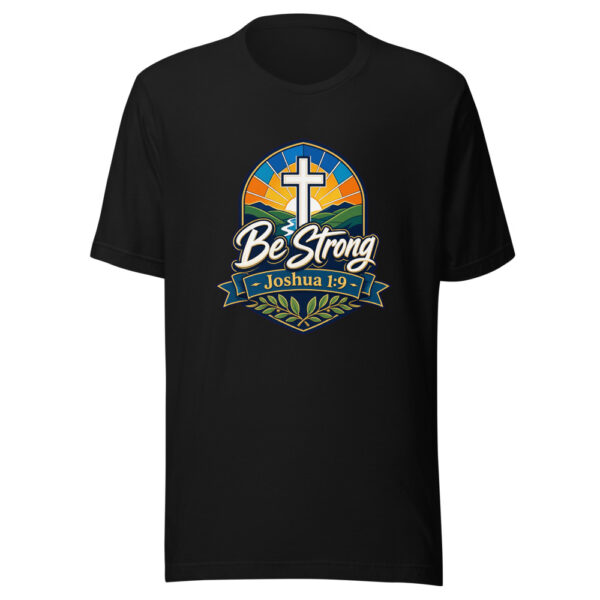 Be Strong Joshua 1:9 Graphic Tee mockup 1 Be Strong Joshua 1:9 Graphic Tee front view