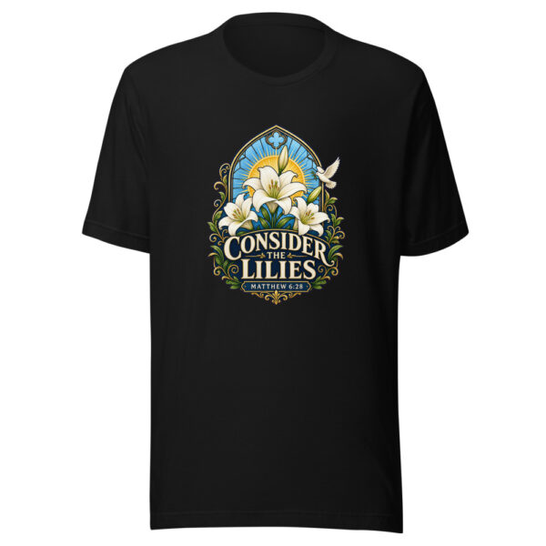 Consider The Lilies Matthew 6:28 Heartbeat-20260613-manual-codex Graphic Tee front view