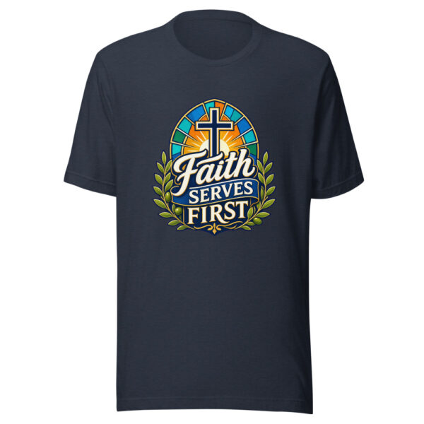 Faith Serves First Graphic Tee mockup 7