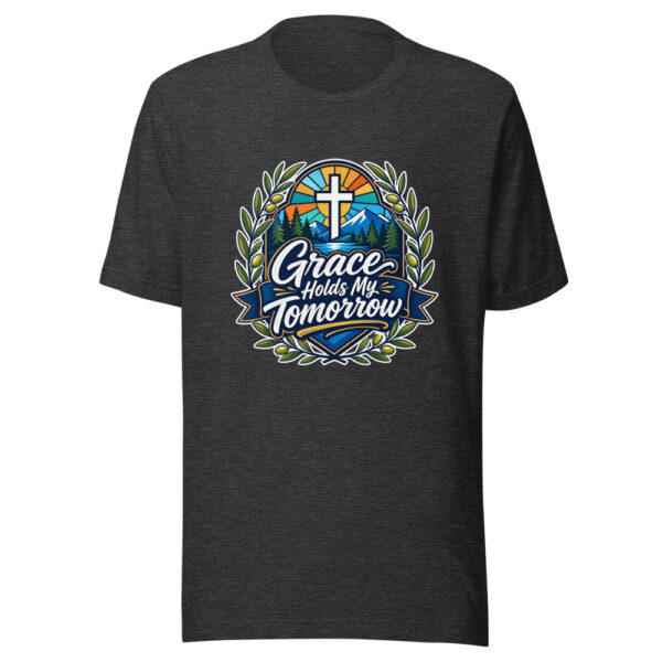 Grace Holds My Tomorrow Graphic Tee mockup 6