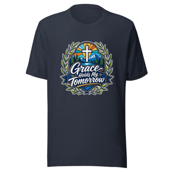 Grace Holds My Tomorrow Graphic Tee mockup 7