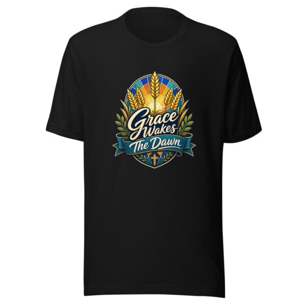 Grace Wakes The Dawn Graphic Tee mockup 7