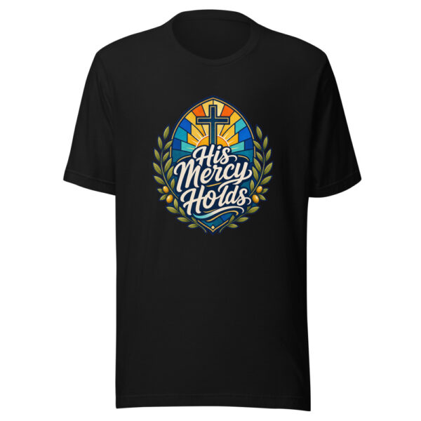 His Mercy Holds Graphic Tee mockup 1 His Mercy Holds Graphic Tee front view