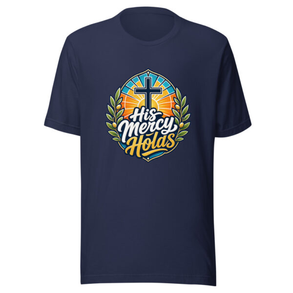His Mercy Holds Graphic Tee mockup 3
