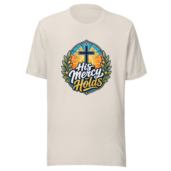 His Mercy Holds Graphic Tee mockup 8