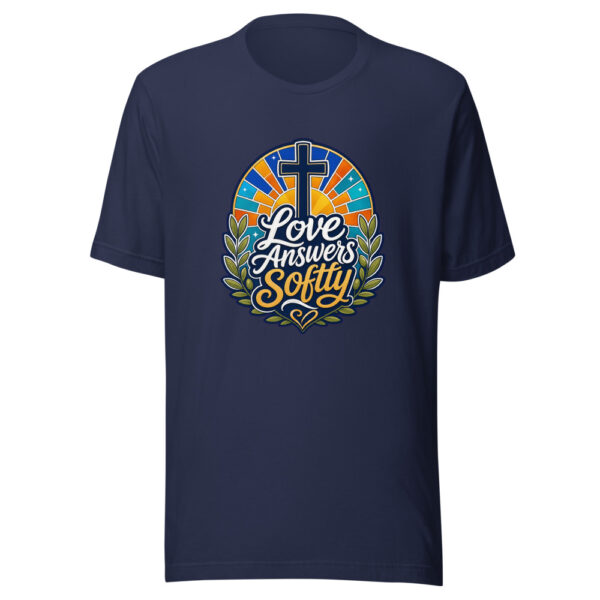 Love Answers Softly Graphic Tee mockup 4
