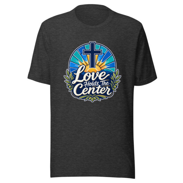Love Holds The Center Graphic Tee mockup 7 Love Holds The Center Graphic Tee mockup 7