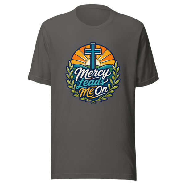 Mercy Leads Me On Graphic Tee mockup 4