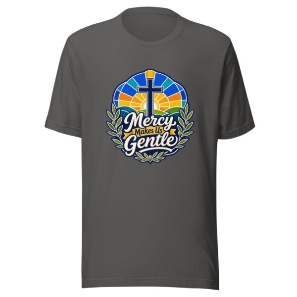 Mercy Makes Us Gentle Graphic Tee mockup 3