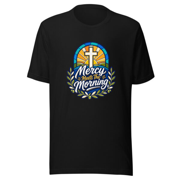 Mercy Meets The Morning Graphic Tee mockup 2