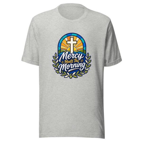 Mercy Meets The Morning Graphic Tee mockup 6