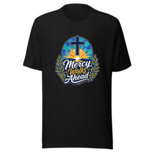 Mercy Walks Ahead Graphic Tee front view