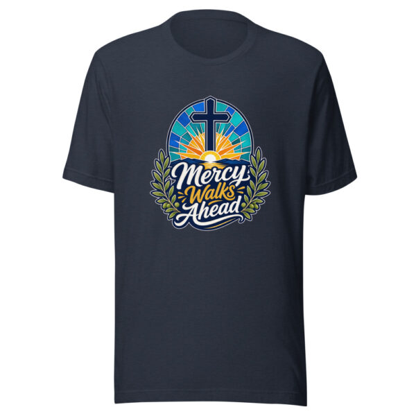 Mercy Walks Ahead Graphic Tee mockup 7