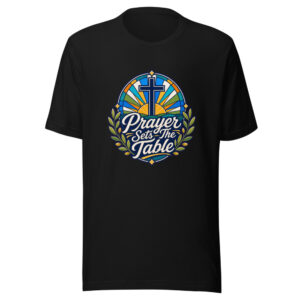 Prayer Sets The Table Graphic Tee mockup 1 Prayer Sets The Table Graphic Tee front view