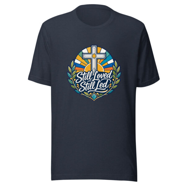 Still Loved Still Led Graphic Tee front view