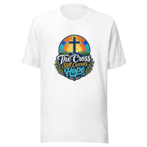 The Cross Still Carries Hope Graphic Tee front view