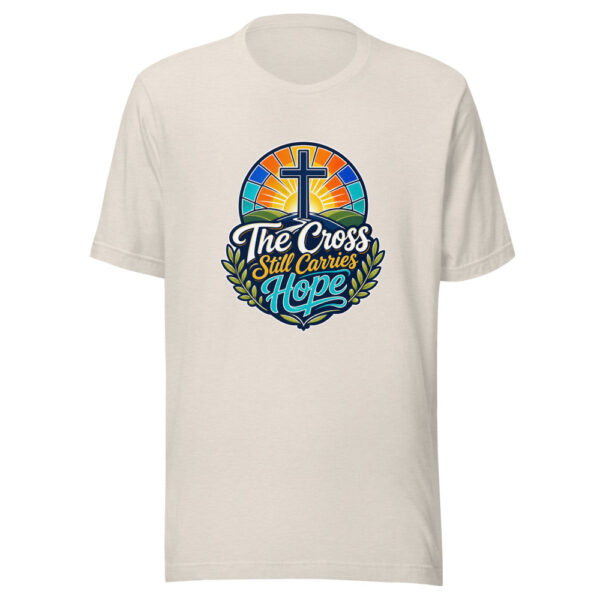 The Cross Still Carries Hope Graphic Tee mockup 8