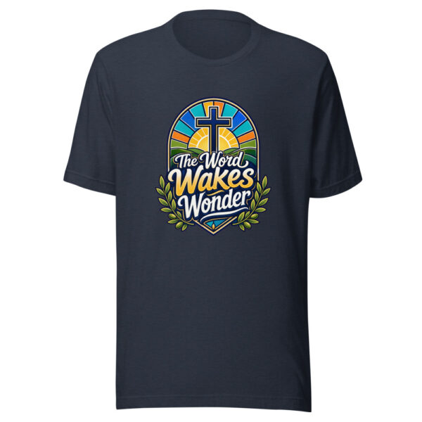 The Word Wakes Wonder Graphic Tee mockup 7