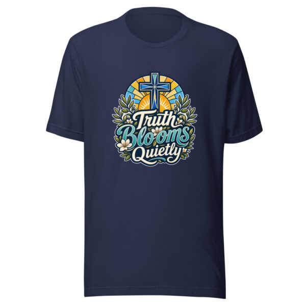 Truth Blooms Quietly Graphic Tee mockup 3 Truth Blooms Quietly Graphic Tee mockup 3