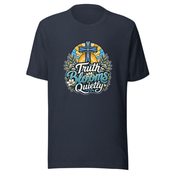 Truth Blooms Quietly Graphic Tee mockup 7 Truth Blooms Quietly Graphic Tee mockup 7