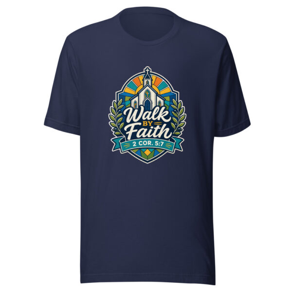 Walk By Faith 2 Cor. 5:7 Graphic Tee mockup 4