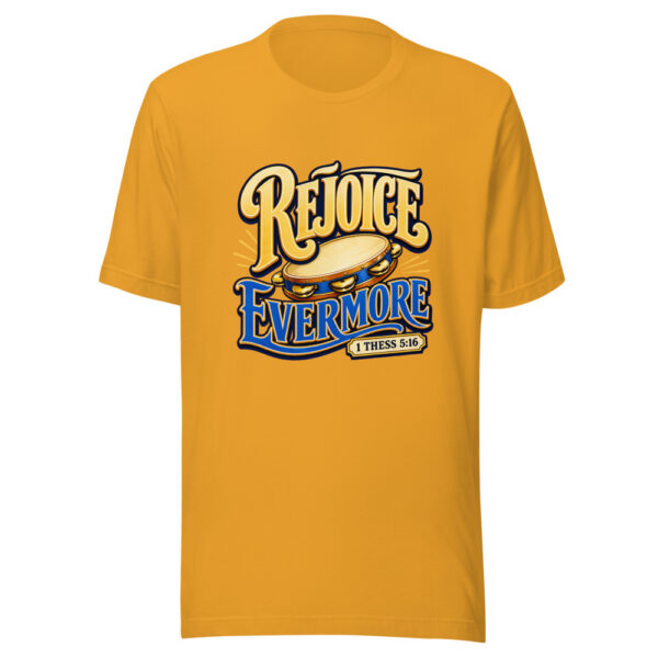1 Thess 5:16 Rejoice Evermore Graphic Tee mockup 3