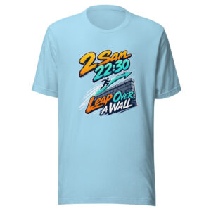 2 Sam 22:30 - Leap Over A Wall Graphic Tee mockup 1 2 Sam 22:30 - Leap Over A Wall Graphic Tee front view