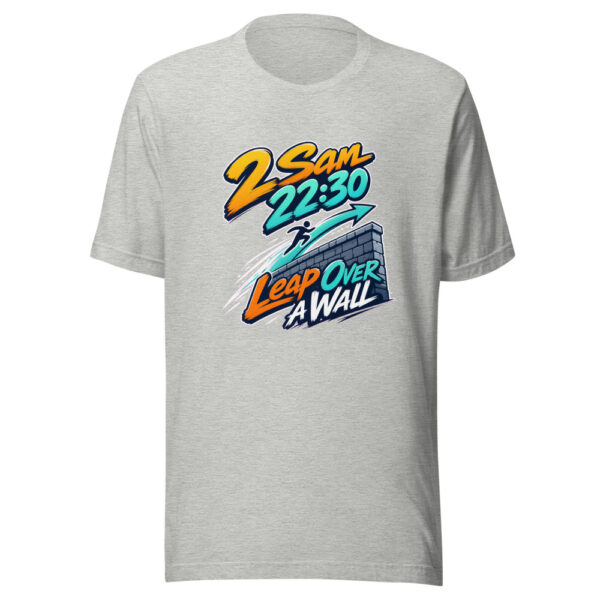 2 Sam 22:30 - Leap Over A Wall Graphic Tee mockup 11