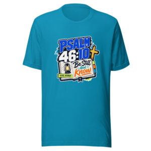 Be Still And Know Graphic Tee front view