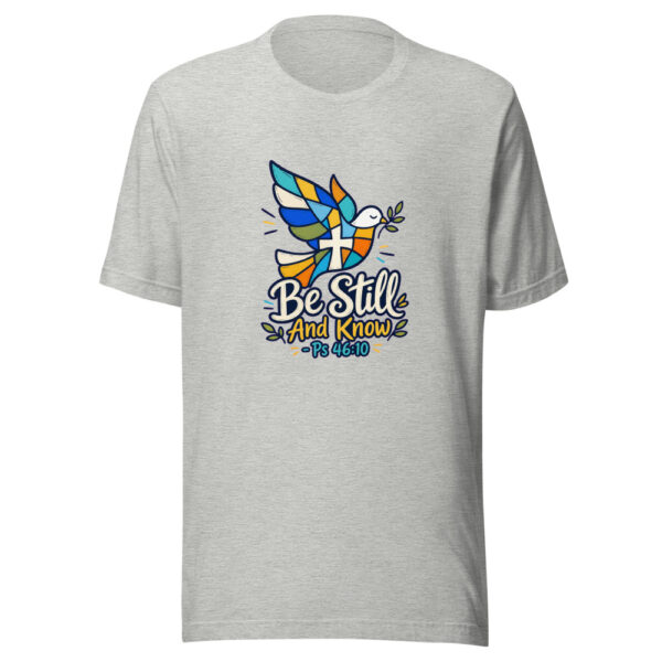 Be Still And Know - Ps 46:10 Graphic Tee mockup 11
