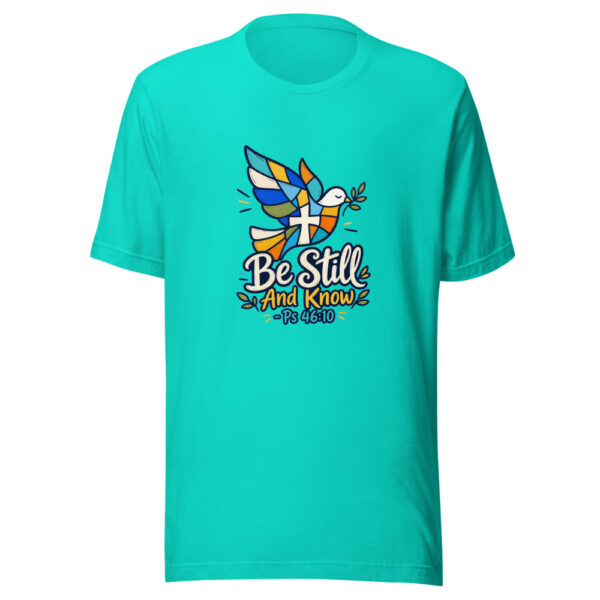 Be Still And Know - Ps 46:10 Graphic Tee mockup 4
