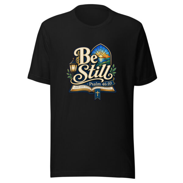 Be Still - Psalm 46:10 Graphic Tee mockup 7 Be Still - Psalm 46:10 Graphic Tee mockup 7