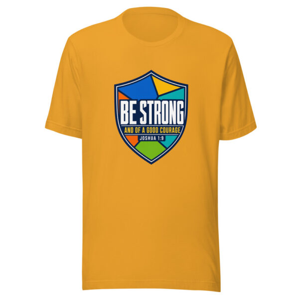 Be Strong And Of A Good Courage Joshua 1:9 Be-strong-good-courage Graphic Tee mockup 3