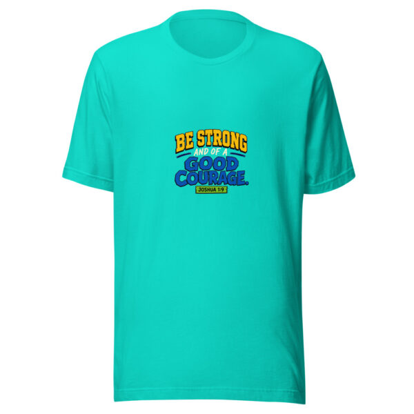 Be Strong And Of A Good Courage. Joshua 1:9 Strong-good-courage Graphic Tee mockup 1 Be Strong And Of A Good Courage. Joshua 1:9 Strong-good-courage Graphic Tee front view