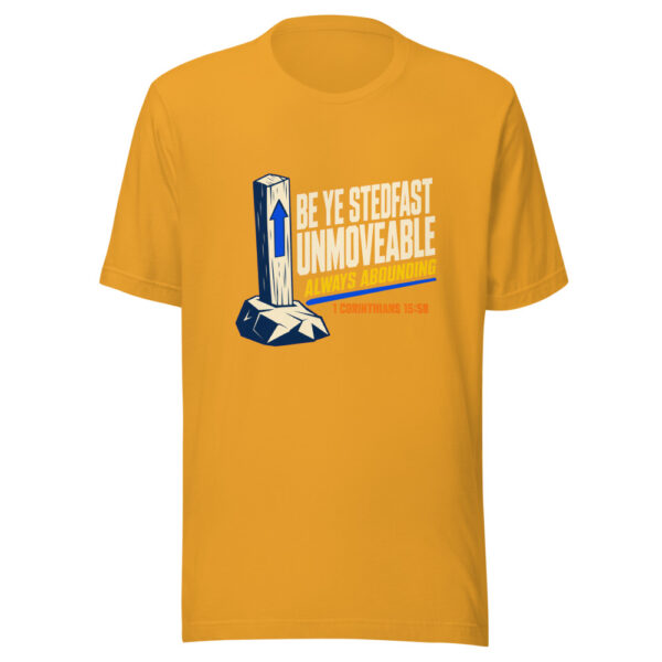 Be Ye Stedfast Unmoveable Always Abounding 1 Corinthians 15:58 Stedfast-unmoveable Graphic Tee mockup 2