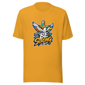 Ephesians 6:10 - Be Strong Graphic Tee front view