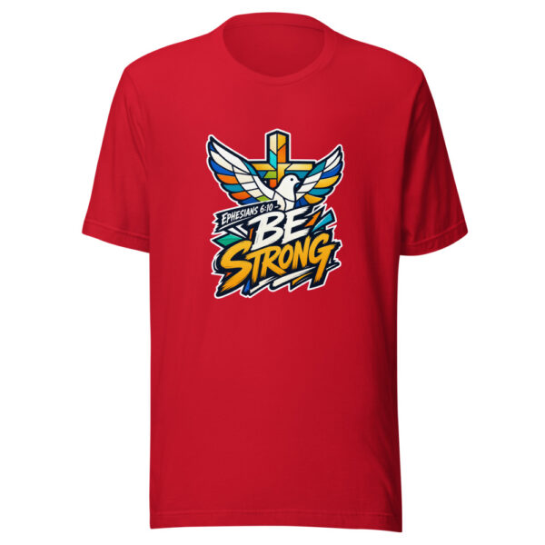 Ephesians 6:10 - Be Strong Graphic Tee mockup 19