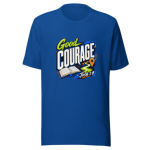 Good Courage - Josh 1:9 Graphic Tee mockup 1 Good Courage - Josh 1:9 Graphic Tee front view