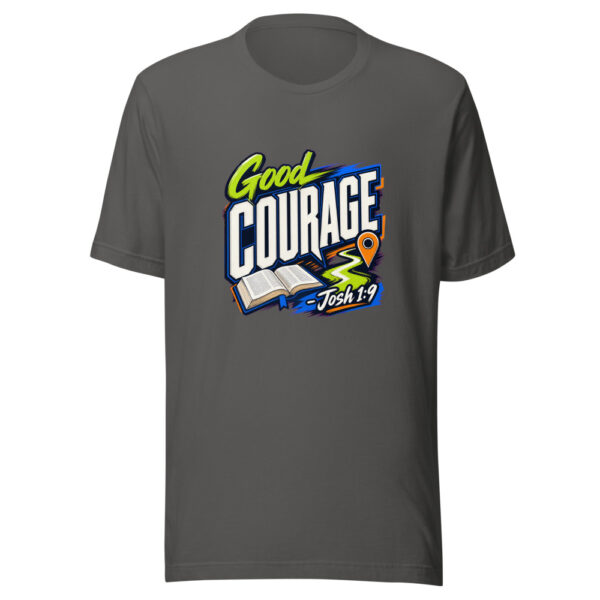 Good Courage - Josh 1:9 Graphic Tee mockup 10 Good Courage - Josh 1:9 Graphic Tee mockup 10
