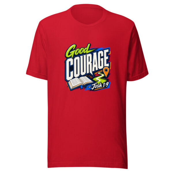 Good Courage - Josh 1:9 Graphic Tee mockup 19 Good Courage - Josh 1:9 Graphic Tee mockup 19