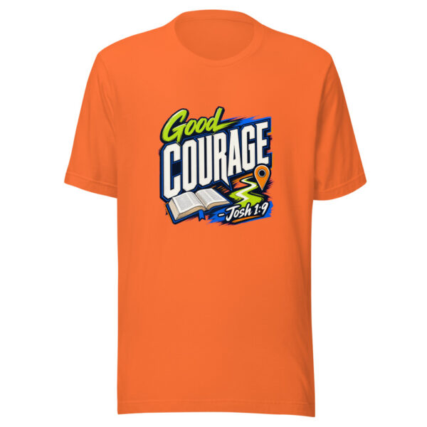 Good Courage - Josh 1:9 Graphic Tee mockup 6 Good Courage - Josh 1:9 Graphic Tee mockup 6