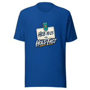 Heb 10:23 Hold Fast Graphic Tee mockup 1 Heb 10:23 Hold Fast Graphic Tee front view