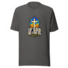 If God Be For Us Romans 8:31 Graphic Tee mockup 10