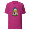 If God Be For Us Romans 8:31 Graphic Tee mockup 5