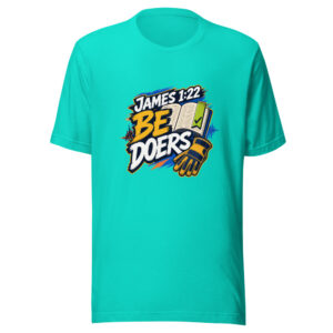 James 1:22 Be Doers Graphic Tee front view