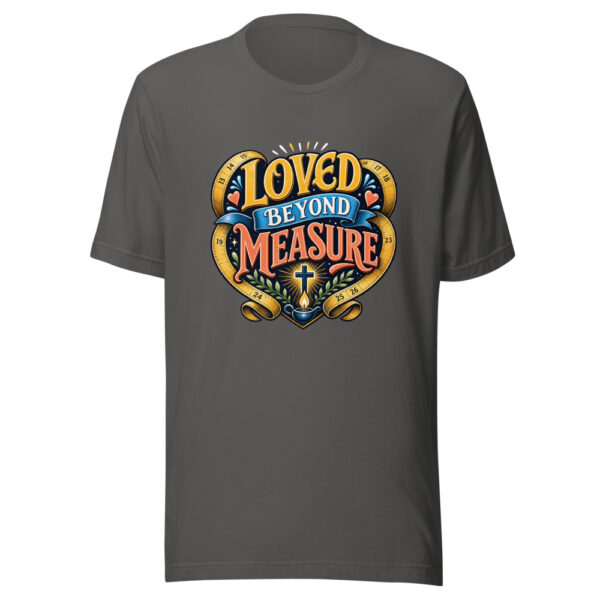 Loved Beyond Measure Graphic Tee mockup 10
