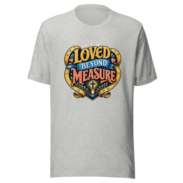 Loved Beyond Measure Graphic Tee mockup 11