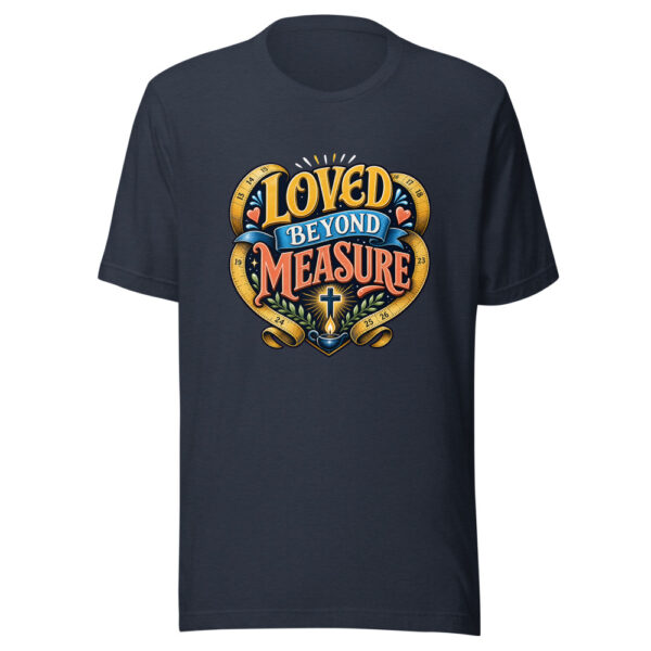 Loved Beyond Measure Graphic Tee mockup 13