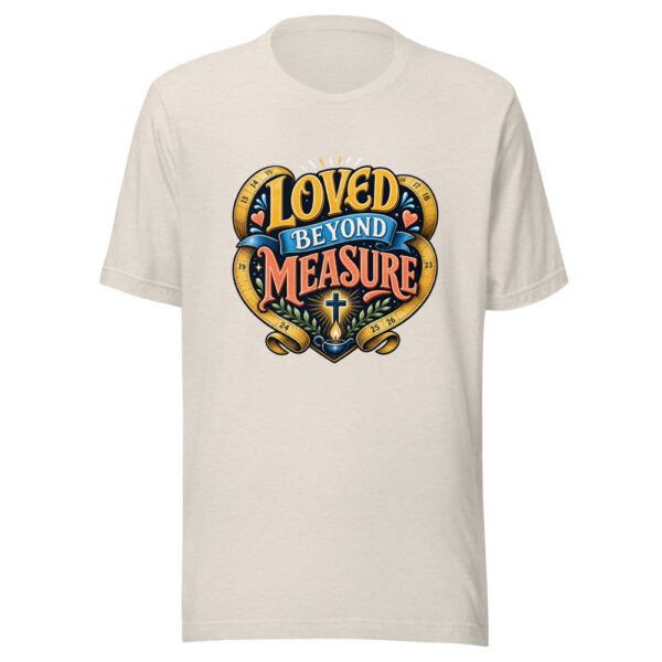 Loved Beyond Measure Graphic Tee mockup 14